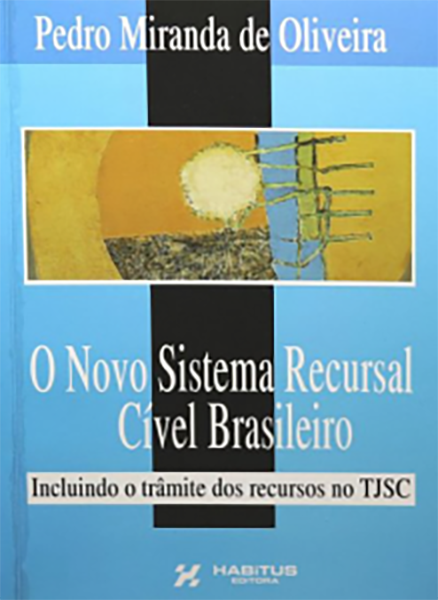 O Novo Sistema Recursal Cível Brasileiro